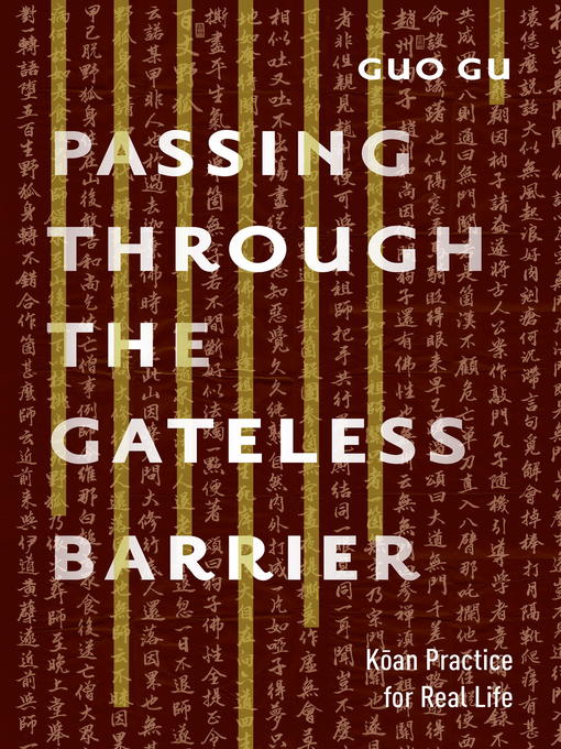 Title details for Passing Through the Gateless Barrier by Guo Gu - Available